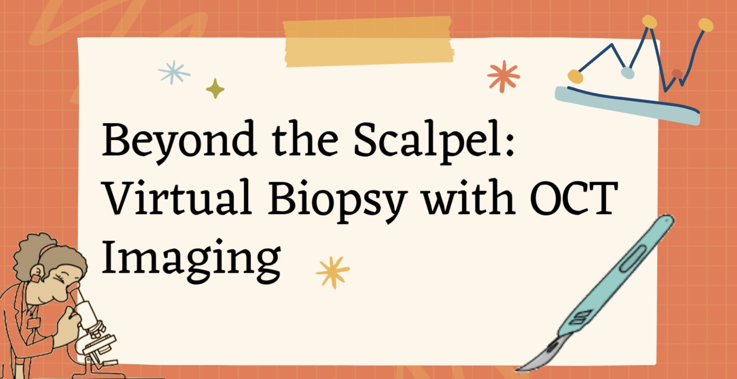 Beyond the Scalpel:  Virtual Biopsy with OCT Imaging